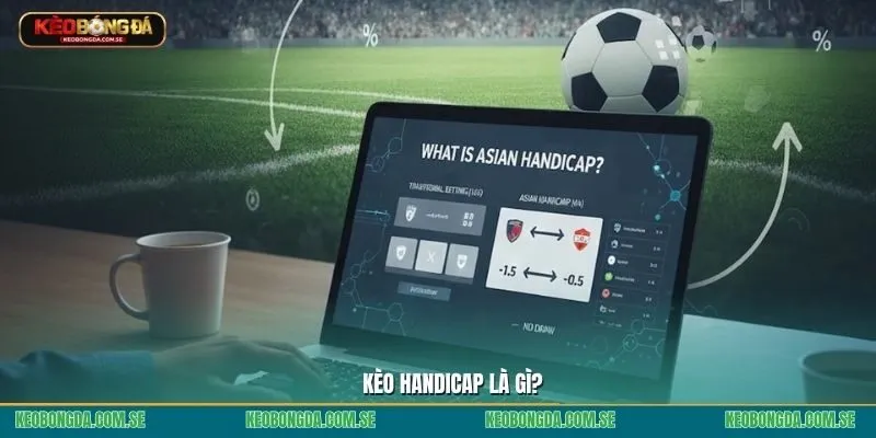 kèo handicap là gì